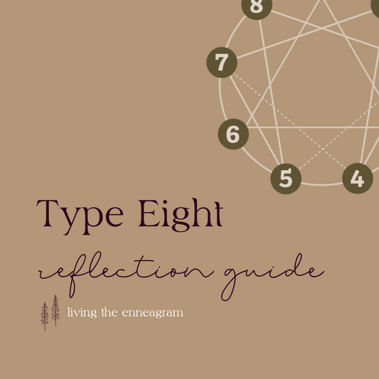 Type Eight Reflection Guide
