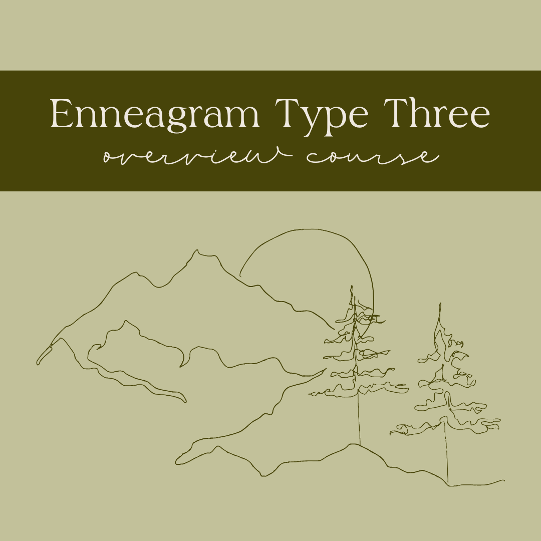 Enneagram Type Three Overview Course