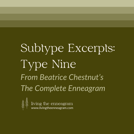 Subtype Excerpts: Type Nine